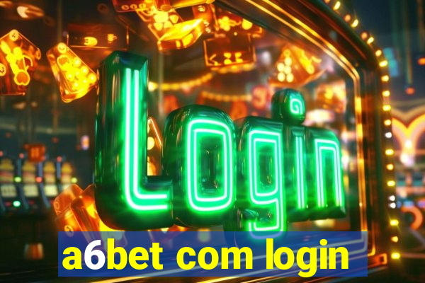 a6bet com login